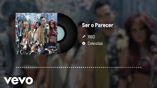 RBD  Ser O Parecer Audio [upl. by Anah]