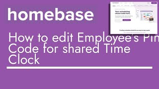 Homebase  How to Edit Employee s Pin Code for Shared Time clock  TopBizGuides [upl. by Fuld]