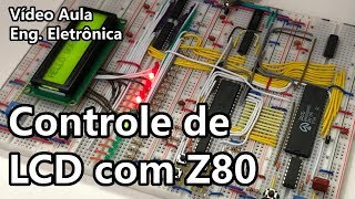 DISPLAY LCD COM Z80  Vídeo Aula 319 [upl. by Irik]