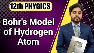 Bohars model of hydrogen atom class 12  bohrs atomic model of hydrogen atom  kpk board punjab [upl. by December827]