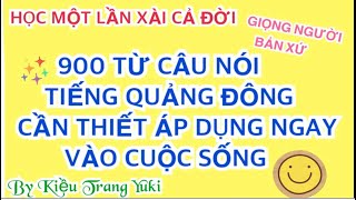 Tiếng Quảng Đông 35 900 Từ câu nói học lần xài cả đời 廣東話 越南話 [upl. by Julina]