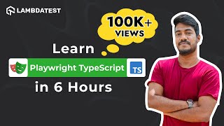 Complete Playwright Testing Tutorial  An End to End Playwright with TypeScript Course 🎭 LambdaTest [upl. by Attenrad]