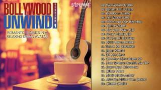 Bollywood Unwind  Arnab Chakraborty  Mohammed Irfan  Abhijeet Sawant  Jukebox [upl. by Enyleuqcaj]