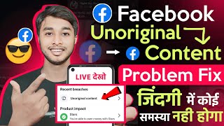 Facebook Unoriginal Content  How to Fix Unoriginal Content  Unoriginal Content Issue Fix😎 [upl. by Lohcin]