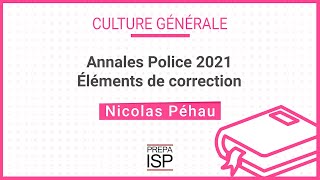 Annales Police 2021  Culture générale [upl. by Dinan]