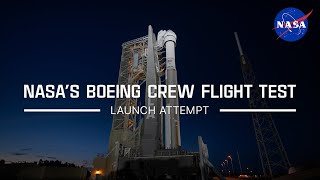 NASA’s Boeing Starliner Crew Flight Test Launch Attempt – May 6 2024 Official NASA Broadcast [upl. by Dadinirt]