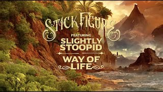 Stick Figure – quotWay of Lifequot feat Slightly Stoopid Official Music Video [upl. by Cnahc]