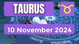 Taurus horoscope  Taurus Horoscope for Today 10 November 2024 [upl. by Ecnaret]