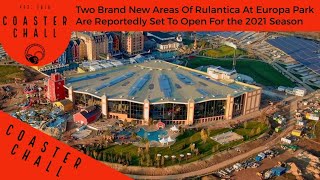 Two Brand New Areas Of Rulantica At Europa Park Are Reportedly Set To Open For the 2021 Season [upl. by Nehgam]