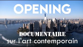 Opening documentaire français sur lart contemporain [upl. by Eiduam]