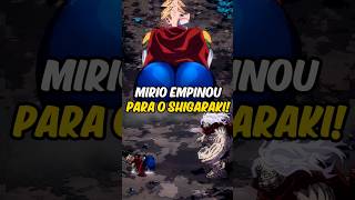 MIRIO APELOU NA LUTA bokunoheroacademia myheroacademia [upl. by Eelsew701]