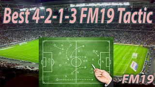 Best 4213 FM19 Tactic  Football Manager 2019 [upl. by Olyhs]