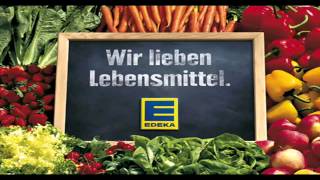 Wir lieben Lebensmittel EDEKA Song [upl. by Hseham350]