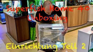 Superfish Aquarium Unboxing  Einrichtung Teil 2 [upl. by Ahsihat]