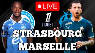 🔴 DIRECT LIVE STRASBOURG  MARSEILLE  LIGUE 1  LOM POUR CONFIRMER FACE A STRASBOURG [upl. by Narud]