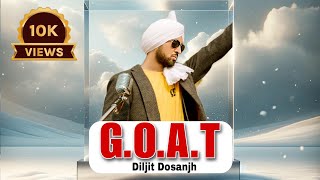 GOAT  Diljit Dosanjh  Panjabi Song  Audio [upl. by Siri]