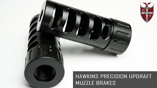 Introducing  Hawkins Precision Updraft Muzzle Brake [upl. by Eitak]