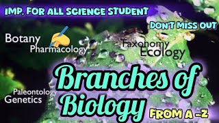 All the Branches of Biology Explained🤔🤫💁‍♀️ [upl. by Salot]