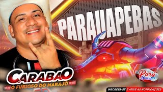 ✔️CARABAO💥 PARAUAPEBAS  1272024 💥 DJ TOM💥PARÁ MUSICAL [upl. by Nigrom550]