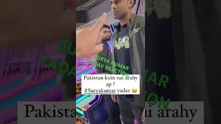 Pak kyu nhi aarhe ho aap on top Surya Kumar yadav [upl. by Ayal]