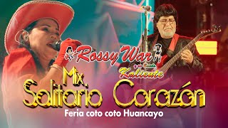 ROSSY WAR Mix solitario corazón en vivo Feria de coto coto Huancayo 2024 [upl. by Adlanor]