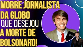 JORNALISTA DA GLOBO QUE DESEJOU A M0RTE DE BOLSONARO BATE AS BOTAS [upl. by Obaza]