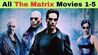 How to watch The Matrix movies in order  All The Matrix Movies 1999  2021  Explained in Hindi [upl. by Cherye]