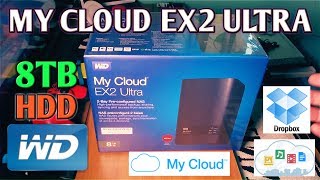 Unboxing WD My Cloud EX2 Ultra 8Tb DropBox en casa NAS [upl. by Cleodal]