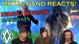 Dimmu Borgir  Gateways Live REACTION  Metal Band Reacts REUPLOADED [upl. by Notlil]