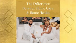 The Difference Between Home Care amp Home Health [upl. by Aicilana]