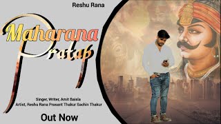 Maharana Pratap Song Full Song HD 4K Official Video  Reshu Rana  Maharana Pratap jayanti 2023 [upl. by Bijan161]