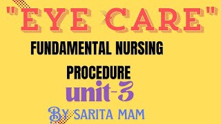 EYE CARE  FUNDAMENTAL NURSING  UNIT 3  GNM BSC NURSING 1ST YEAR [upl. by Aicil]