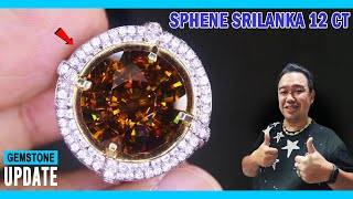 GEMSTONES UPDATE 23092024  SPHENE SRILANKA LONDON BLUE TOPAZ RUBY MADAGASCAR BURMA MOLDAVITE [upl. by Rot678]