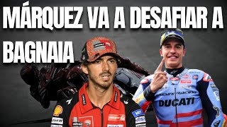 MOTOGP HOY MÁRQUEZ VA A DESAFIAR A BAGNAIA [upl. by Uball]