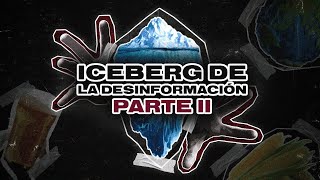 TODOS ESTOS TEMAS JAMÁS LOS OISTE– El Iceberg de la Desinformación 24 [upl. by Shulman708]