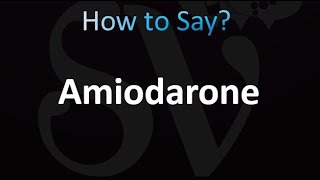 How to Pronounce Amiodarone correctly [upl. by Herm]