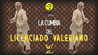 La Cumbia Del Licenciado Valeriano By Cesar James  Zumba Fitness  Cardioextremocancun [upl. by Analat]