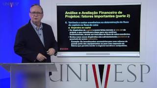 Engenharia Econômica e Financeira  Aula 16  Análise e Avaliação Financeira de Projetos – Parte 2 [upl. by Polloch]