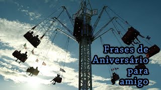 Frases de Aniversário para amigo [upl. by Odanref]