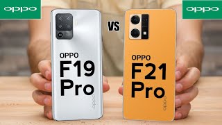 Oppo F19 Pro Vs Oppo F21 Pro [upl. by Isnan348]