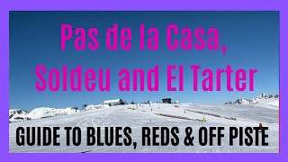 Review and guide to skiing on and off piste in Pas de la Casa Soldeu and El Tarter [upl. by Felice209]