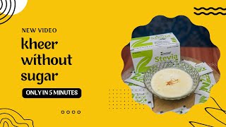 Healthy kheer made with stevia—same great taste no sugar🍮 guiltfreedessert trending kheerrecipe [upl. by Ttirrej]