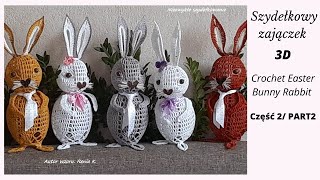 Szydełkowy zajączek 3D  18 cmuszy Author Renia K Crochet bunny rabbit Tutorial Część 2 [upl. by Worl111]