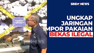 Bareskrim Menindak 1883 Balpres Pakaian Bekas Impor  Sindo Sore 0608 [upl. by Erick]