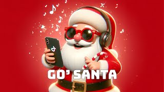 GO SANTA  SONG [upl. by Arella]