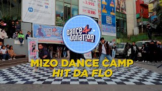 DANCE 4 DONATION  MIZO DANCE CAMP  HIT DA FLO [upl. by Aivilo865]