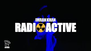 Imran Khan  Radioactive Official Music Video [upl. by Akehsar]