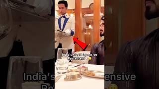 Most Expensive Restaurant In India 🤑🍛 [upl. by Spike]