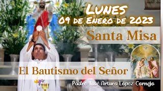 ✅ MISA DE HOY lunes 09 de Enero 2023  Padre Arturo Cornejo [upl. by Rennerb692]