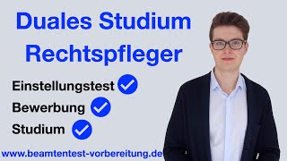 RECHTSPFLEGER  DUALES STUDIUM im ÖFFENTLICHEN DIENST  Bewerbung Auswahlverfahren und Studium [upl. by Hanson]